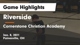 Riverside  vs Cornerstone Christian Academy Game Highlights - Jan. 8, 2021