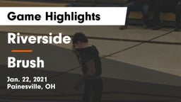 Riverside  vs Brush  Game Highlights - Jan. 22, 2021