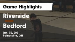 Riverside  vs Bedford  Game Highlights - Jan. 30, 2021