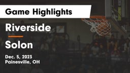 Riverside  vs Solon  Game Highlights - Dec. 5, 2023