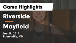 Riverside  vs Mayfield  Game Highlights - Jan 28, 2017