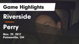 Riverside  vs Perry  Game Highlights - Nov. 29, 2017