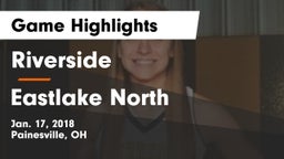Riverside  vs Eastlake North  Game Highlights - Jan. 17, 2018