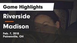 Riverside  vs Madison  Game Highlights - Feb. 7, 2018