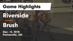 Riverside  vs Brush  Game Highlights - Dec. 12, 2018