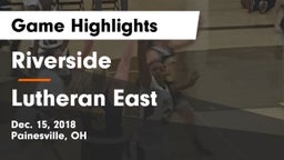 Riverside  vs Lutheran East  Game Highlights - Dec. 15, 2018
