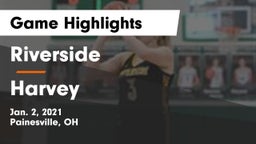 Riverside  vs Harvey  Game Highlights - Jan. 2, 2021