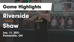 Riverside  vs Shaw  Game Highlights - Jan. 11, 2021