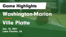 Washington-Marion  vs Ville Platte  Game Highlights - Jan. 15, 2021