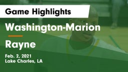 Washington-Marion  vs Rayne  Game Highlights - Feb. 2, 2021