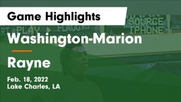 Washington-Marion  vs Rayne  Game Highlights - Feb. 18, 2022
