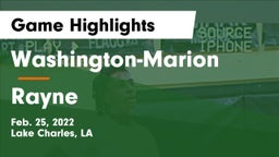 Washington-Marion  vs Rayne  Game Highlights - Feb. 25, 2022