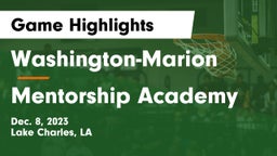 Washington-Marion  vs Mentorship Academy  Game Highlights - Dec. 8, 2023