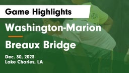 Washington-Marion  vs Breaux Bridge  Game Highlights - Dec. 30, 2023