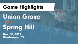 Union Grove  vs Spring Hill  Game Highlights - Nov. 30, 2021