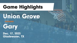 Union Grove  vs Gary  Game Highlights - Dec. 17, 2023
