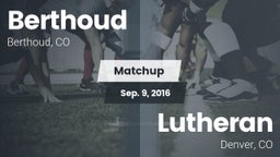 Matchup: Berthoud  vs. Lutheran  2016