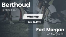 Matchup: Berthoud  vs. Fort Morgan  2016