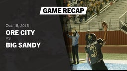 Recap: Ore City  vs. Big Sandy  2015