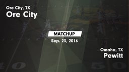 Matchup: Ore City  vs. Pewitt  2016