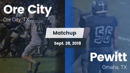 Matchup: Ore City  vs. Pewitt  2018
