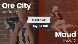 Matchup: Ore City  vs. Maud  2019