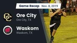Recap: Ore City  vs. Waskom  2019