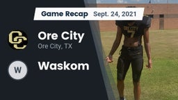 Recap: Ore City  vs. Waskom 2021