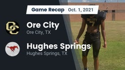 Recap: Ore City  vs. Hughes Springs  2021