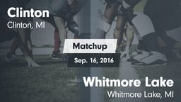 Matchup: Clinton  vs. Whitmore Lake  2016