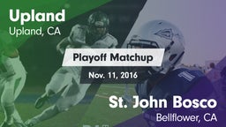 Matchup: Upland  vs. St. John Bosco  2016