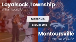 Matchup: Loyalsock High vs. Montoursville  2018