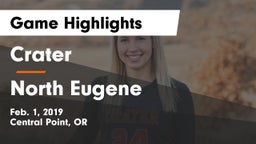Crater  vs North Eugene  Game Highlights - Feb. 1, 2019