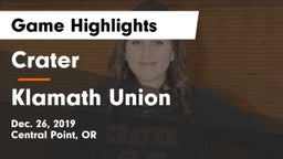 Crater  vs Klamath Union  Game Highlights - Dec. 26, 2019