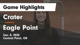 Crater  vs Eagle Point  Game Highlights - Jan. 8, 2020