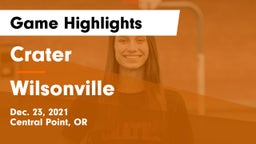 Crater  vs Wilsonville  Game Highlights - Dec. 23, 2021
