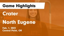 Crater  vs North Eugene  Game Highlights - Feb. 1, 2022