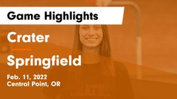 Crater  vs Springfield  Game Highlights - Feb. 11, 2022