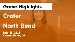 Crater  vs North Bend  Game Highlights - Feb. 18, 2022