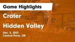 Crater  vs Hidden Valley  Game Highlights - Dec. 5, 2023