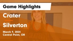 Crater  vs Silverton  Game Highlights - March 9, 2024