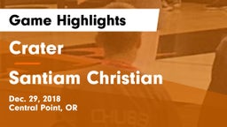 Crater  vs Santiam Christian  Game Highlights - Dec. 29, 2018