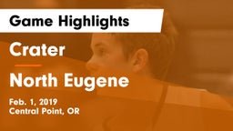Crater  vs North Eugene  Game Highlights - Feb. 1, 2019