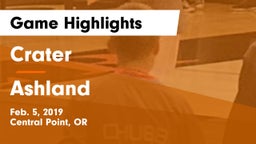 Crater  vs Ashland  Game Highlights - Feb. 5, 2019