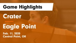 Crater  vs Eagle Point  Game Highlights - Feb. 11, 2020