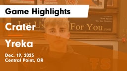 Crater  vs Yreka  Game Highlights - Dec. 19, 2023
