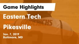 Eastern Tech  vs Pikesville  Game Highlights - Jan. 7, 2019