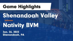 Shenandoah Valley  vs Nativity BVM  Game Highlights - Jan. 26, 2023