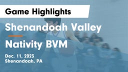 Shenandoah Valley  vs Nativity BVM  Game Highlights - Dec. 11, 2023