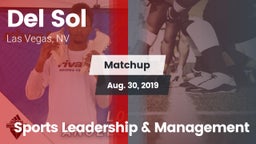 Matchup: Del Sol  vs. Sports Leadership & Management 2019